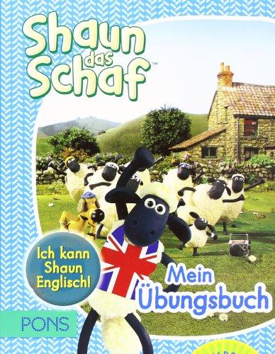 PONS Ich kann Shaun Englisch! Shaun das Schaf - Mein Übungsbuch Englisch mit Audio-CD. Für die 3.  und 4. Klasse