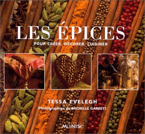 Les épices pour créer, décorer, cuisiner