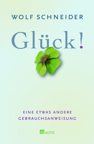 Glück! Eine etwas andere Gebrauchsanweisung