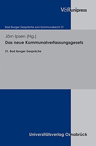 Das neue Kommunalverfassungsgesetz (Bad Iburger Gespräche zum Kommunalrecht)