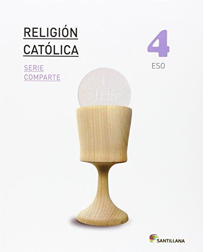 RELIGION CATOLICA SERIE COMPARTE 4 ESO