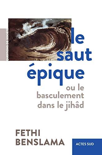 Le saut épique ou Le basculement dans le jihâd