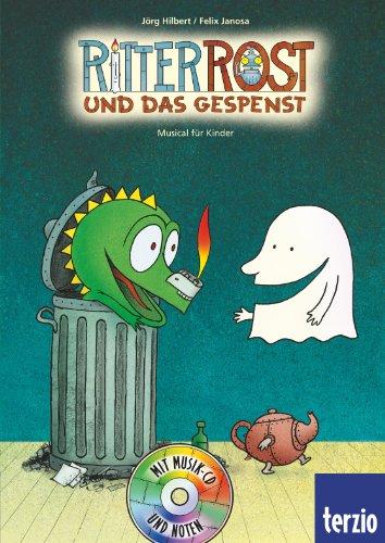 Ritter Rost Musicalbuch, Band 2: Ritter Rost und das Gespenst: Buch mit CD: Musical für Kinder 2