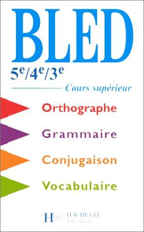 Bled 5e, 4e, 3e : cours supérieur