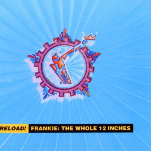 Reload! Frankie: The Whole 12 Inches