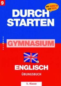 Durchstarten - Zur AHS-Matura Englisch: 9. Schulstufe: 5. Klasse - Übungsbuch mit Lösungen und CD