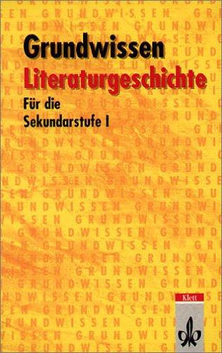 Grundwissen Literaturgeschichte Sekundarstufe 1