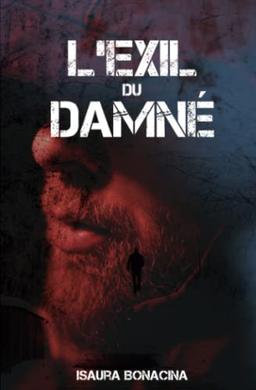 L'Exil du Damné (Chroniques de Kenneth Newton, Band 2)