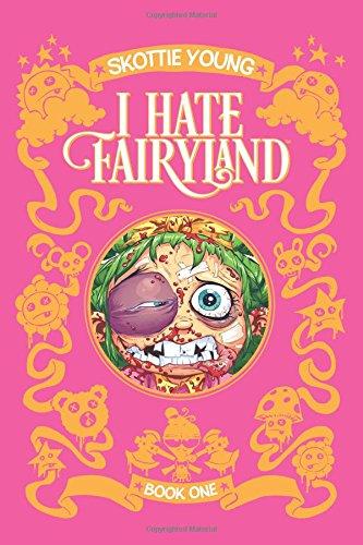 I Hate Fairyland Book One