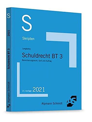 Skript Schuldrecht BT 3: Bereicherungsrecht, GoA und Auftrag