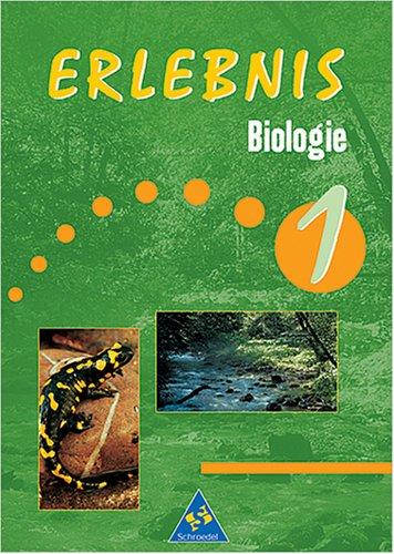 Erlebnis Biologie - Ausgabe 1999 für Brandenburg, Mecklenburg-Vorpommern und Thüringen: Schülerband 1