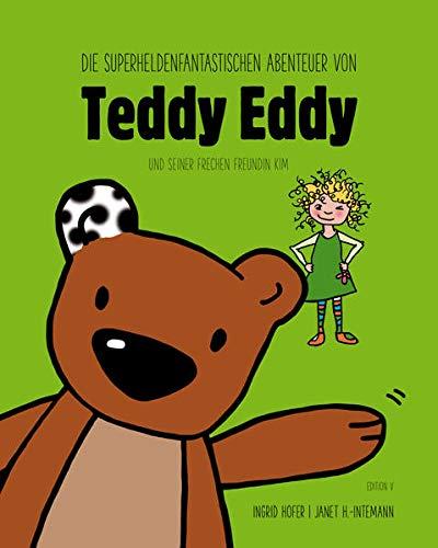 Die superheldenfantastischen Abenteuer von Teddy Eddy und Kim