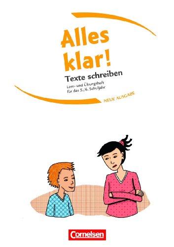 Alles klar! - Deutsch - Sekundarstufe I - Neue Ausgabe: 5./6. Schuljahr - Texte schreiben: Lern- und Übungsheft mit beigelegtem Lösungsheft