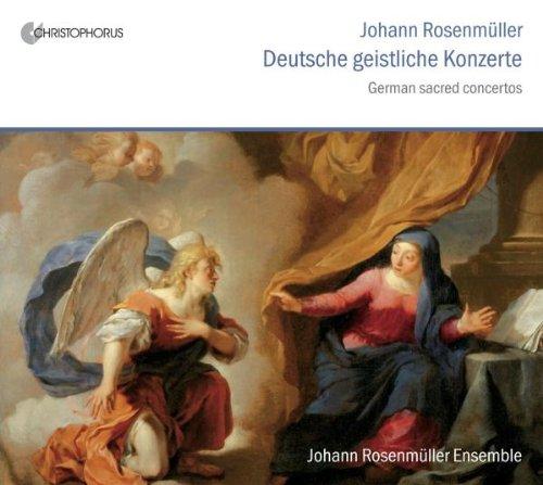 Johann Rosenmüller: Deutsche Geistliche Konzerte