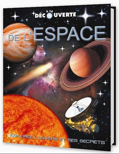 L'espace : explorez l'univers et ses secrets