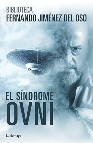 El síndrome ovni (Biblioteca Jiménez del Oso)