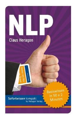 NLP: Basiswissen in 50 x 2 Minuten