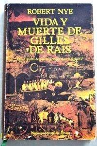 Vida y muerte de Gilles de Rais (Narrativas Históricas)