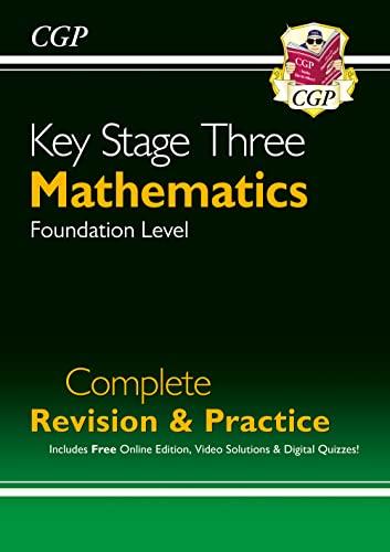 New KS3 Maths Complete Revision & Practice – Foundation (includes Online Edition, Videos & Quizzes) (CGP KS3 Revision & Practice)