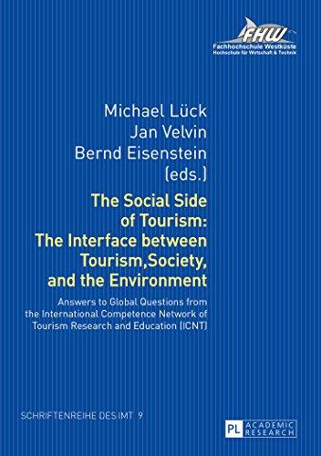 The Social Side of Tourism: The Interface between Tourism, Society, and the Environment: Answers to Global Questions from the International Competence ... Instituts für Management und Tourismus (IMT))