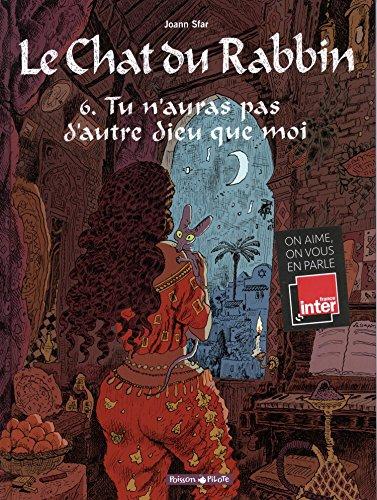 Le chat du rabbin. Vol. 6. Tu n'auras pas d'autre dieu que moi