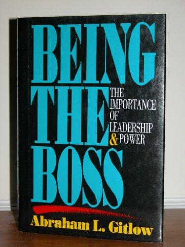 Being the Boss: The Importance of Leadership and Power