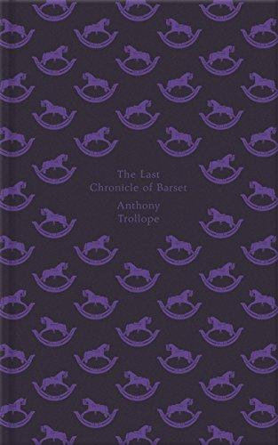 The Last Chronicle of Barset (Penguin Hardback Classics)