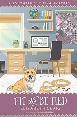 Fit To Be Tied (Southern Quilting Mystery, Band 11)