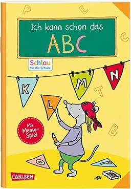 Schlau für die Schule: Ich kann schon das ABC: Kleiner Lernspaß für die Schultüte