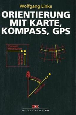 Orientierung mit Karte, Kompass, GPS