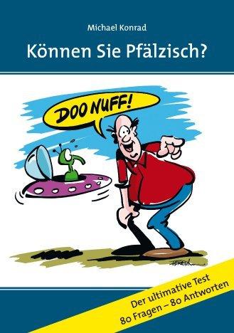 Können Sie Pfälzisch: Der ultimative Test - 80 Fragen-80 Antworten