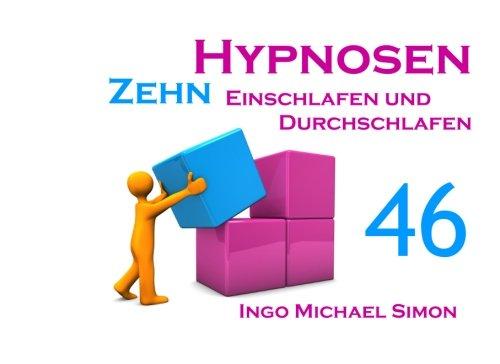 Zehn Hypnosen. Band 46: Einschlafen und Durchschlafen