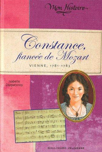 Constance, fiancée de Mozart : Vienne, 1781-1783