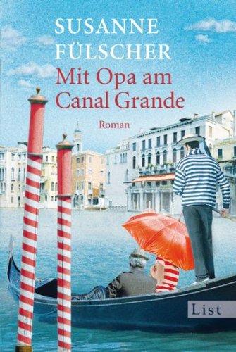 Mit Opa am Canal Grande: Roman