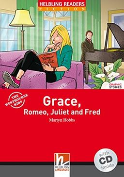 Helbling Readers Fiction: Grace, Romeo, Juliet and Fred - Level 2 (A1/A2) (inkl. 1 Audio-CD)