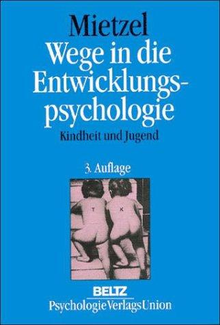 Wege in die Entwicklungspsychologie