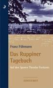 Das Ruppiner Tagebuch: Auf den Spuren Theodor Fontanes