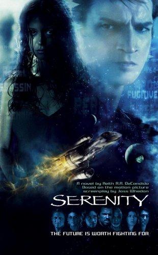 Firefly. Serenity. Based on the screenplay by Joss Whedon