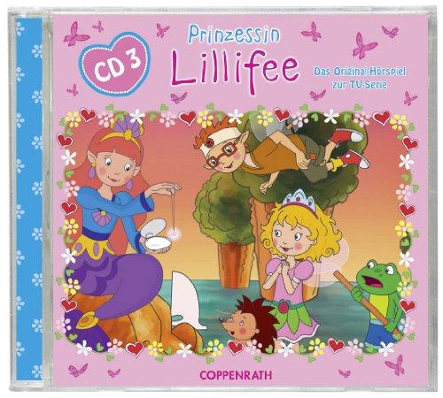 Prinzessin Lillifee - Das Original Hörspiel zur TV-Serie Folge 3