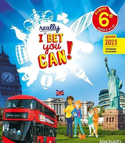 I really bet you can! anglais 6e, cycle 3, A1-A2