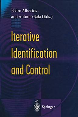 Iterative Identification and Control: Advances in Theory and Applications