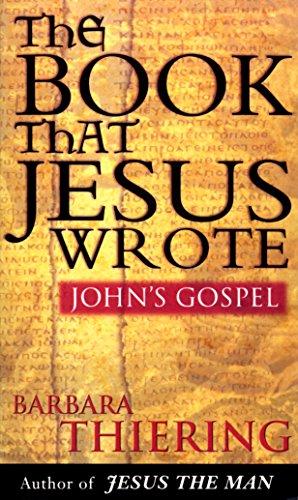 The Book That Jesus Wrote: John's Gospel