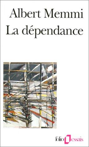 La dépendance : esquisse pour un portrait du dépendant