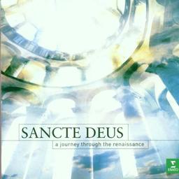 Sancte Deus (A Journey Through The Renaissance)