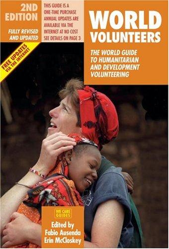 World Volunteers: The World Guide to Humanitarian and Development Volunteering