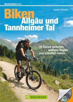 Biken Allgäu und Tannheimer Tal: Die 25 besten Mountainbike Touren rund um Sonthofen, Immenstadt, Oberstaufen, Bad Hindelang, incl. Höhenprofil und ... zwischen welligen Hügeln und schroffen Felsen