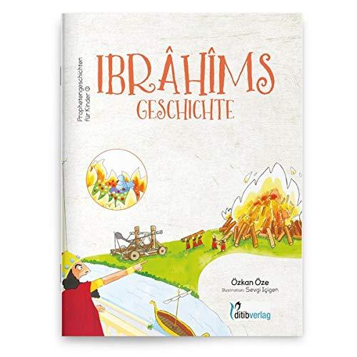 IBRAHIMs Geschichte - Prophetengeschichten für Kinder