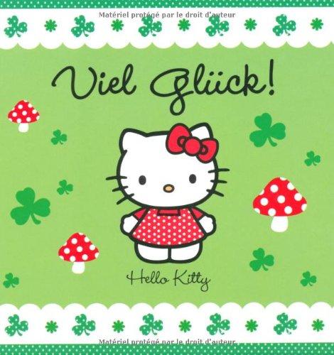 Hello Kitty Geschenkbuch 3: Viel Glück!