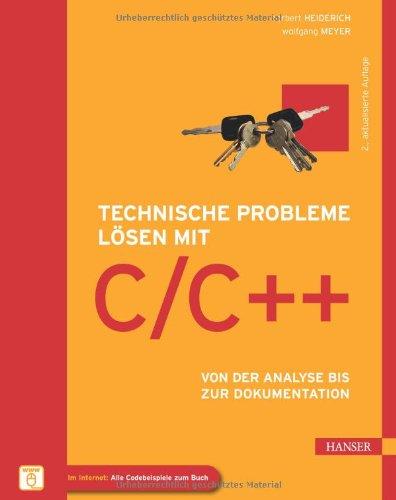 Technische Probleme lösen mit C/C++: Von der Analyse bis zur Dokumentation