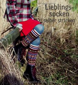 Lieblingssocken selber stricken: Overknees, Socken und Stulpen